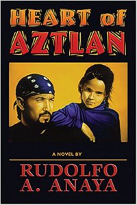 Heart of Aztlan : a novel