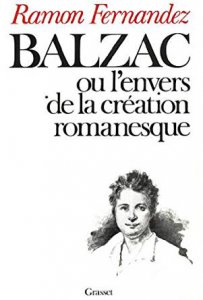 Balzac ou l'envers de la création romanesque