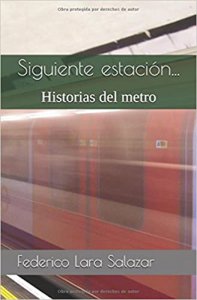 Siguiente estación... : historias del metro