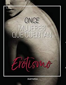 Once mujeres que cuentan erotismo
