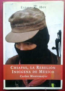 Chiapas : la rebelión indígena de México