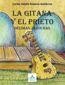 La Gitana y el Prieto, décimas jarochas : poesía y arte