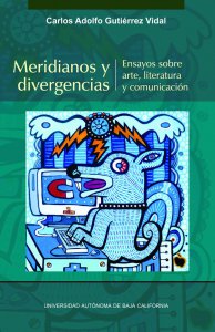 Meridianos y divergencias : ensayos sobre arte, literatura y comunicación