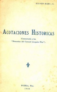 Acotaciones históricas : (Comentario a las "Memorias del Coronel Joaquín Pita")