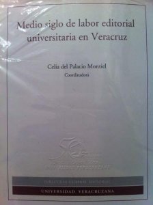 Medio siglo de labor editorial universitaria en Veracruz