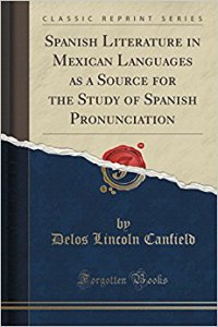 Spanish literature in Mexican languages as a source for the study of Spanish pronunciation