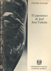 El japonismo de José Juan Tablada