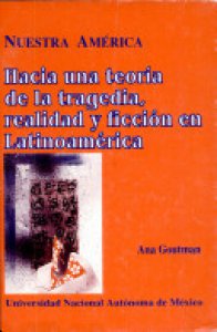 Hacia una teoría de la tragedia, realidad y ficción en Latinoamérica