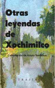 Otras leyendas de Xochimilco