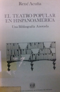 El teatro popular en Hispanoamérica : una bibliografía anotada