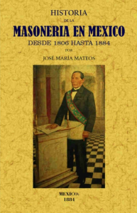 Historia de la masonería en México desde 1806 hasta 1864