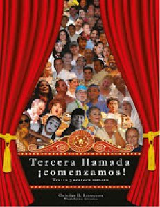 Tercera llamada ¡Comenzamos! Teatro Yucateco 2009-2014