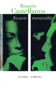 Rosario Castellanos: Rosario memorable