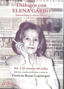 Diálogos con Elena Garro : entrevistas y otros textos II