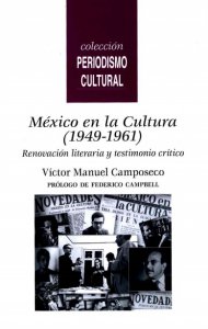  México en la Cultura (1949-1961) : renovación literaria y testimonio crítico