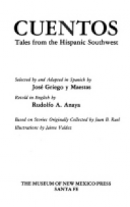 Cuentos : tales from the Hispanic Southwest : based on stories originally collected by Juan B. Rael