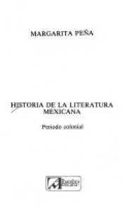 Historia de la literatura mexicana : periodo colonial