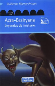Azra-Brahyana : leyendas de misterio
