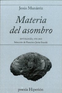 Materia del asombro : antología, 1970-2015