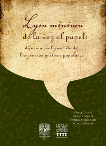 Lyra mínima de la voz al papel :  difusión oral y escrita de los géneros poéticos populares