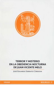 Terror y misterio en La obediencia nocturna de Juan Vicente Melo