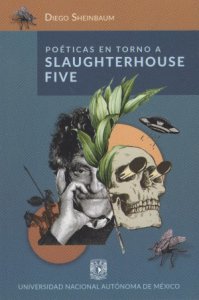 Poéticas en torno a Slaughterhouse Five