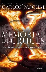 Memorial de cruces : libro de las revelaciones de la Guerra cristera