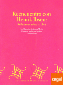 Reencuentro con Henrik Ibsen : reflexiones sobre su obra