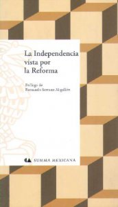 La Independencia vista por la Reforma
