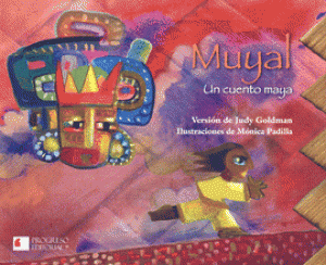 Muyal : un cuento maya