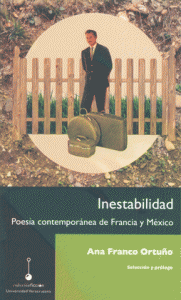 Inestabilidad : poesía contemporánea de Francia y México 