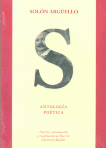Solón Argüello : antología poética