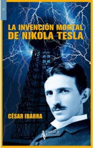 La invención mortal de Nikola Tesla
