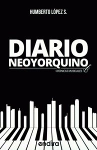 Diario neoyorquino : crónicas musicales