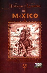 Historias y leyendas de México, 5