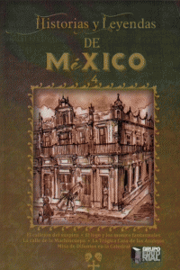 Historias y leyendas de México, 4