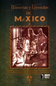 Historias y leyendas de México, 3
