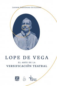 Lope de Vega : el arte de la versificación teatral