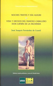 Noches tristes y día alegre : vida y hechos del famoso caballero Don Catrín de la Fachenda