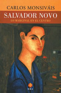 Salvador Novo : lo marginal en el centro
