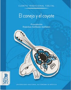 El conejo y el coyote: cuento tradicional tzeltal
