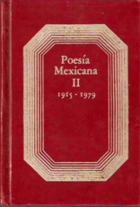Poesía mexicana II : (1915-1979)