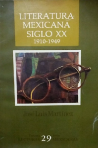 Literatura mexicana : siglo XX: 1910-1949