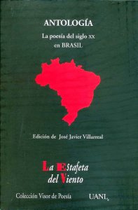 Antología : la poesía del Siglo XX en Brasil