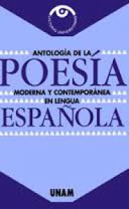 Antología de la poesía moderna y contemporánea en lengua española