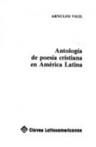 Antología de poesía cristiana en américa latina