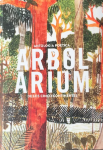 Arbolarium : antología poética de los cinco continentes