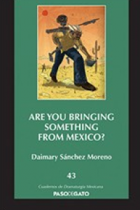 Are you bringing something from Mexico?