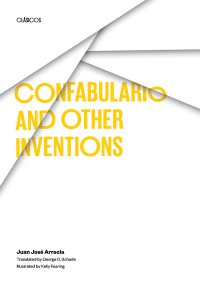 Confabulario and Other Inventions 
