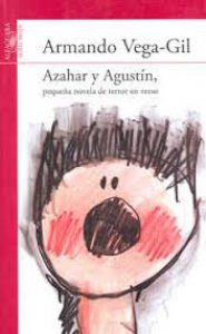 Azahar y Agustín : pequeña novela de terror en verso